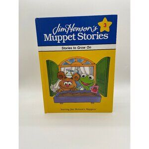 1991 Jim Henson's Muppet Stories Book 3 Stories to Grow On Hardcover Book